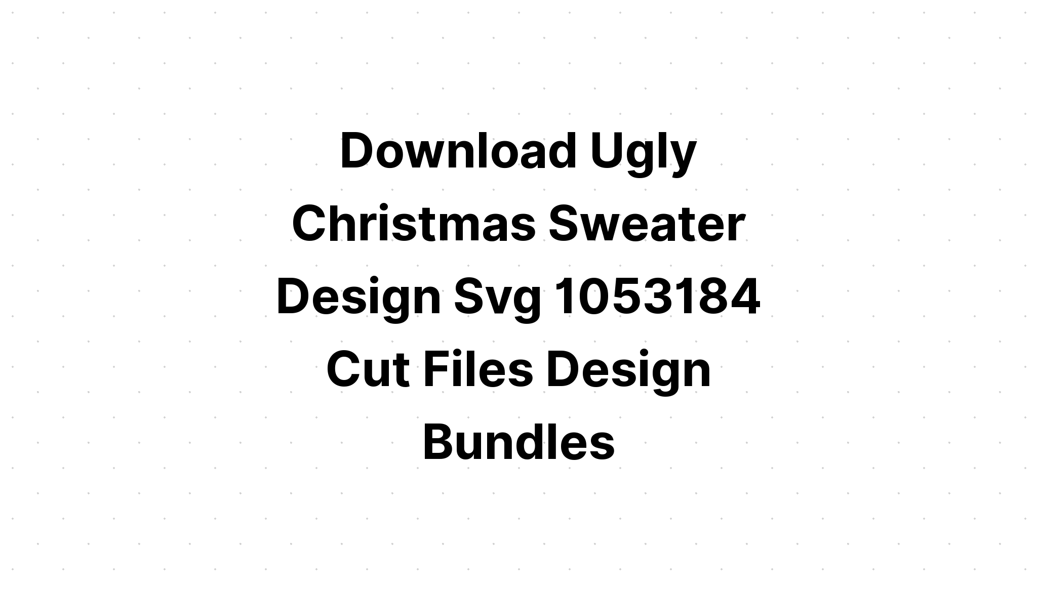 Download Ugly Nordic Christmas Pattern SVG File